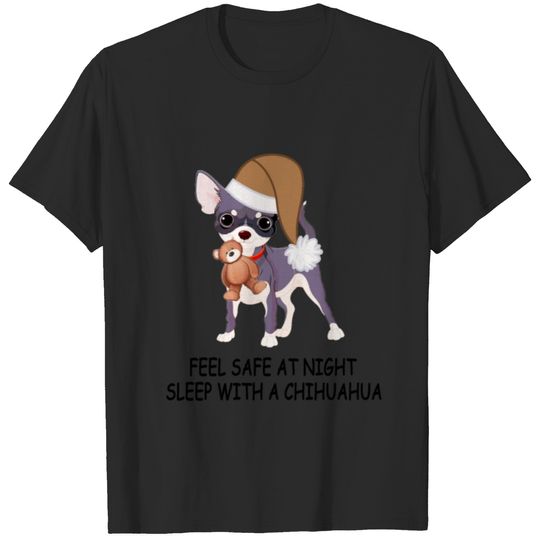 SLEEP WITH A CHIHUAHUA T-shirt