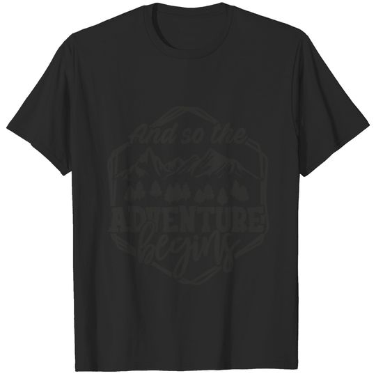 And So The Adventure Begins Gift T-shirt