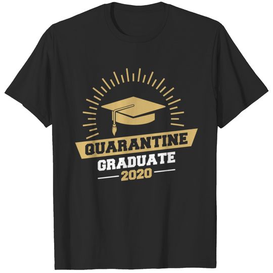 Quarantine Graduate 2020 T-shirt