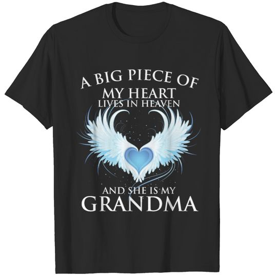 My heart lives in heaven. And she is my Grandma T-shirt