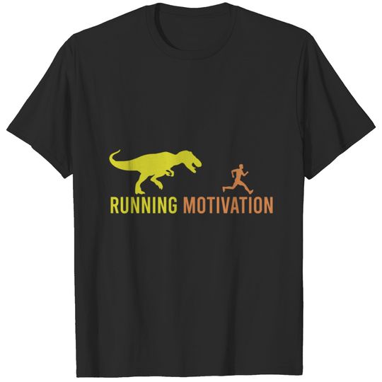 Running Motivation T-Rex Funny Gift Idea T-shirt