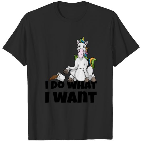 I Do What I Want Unicorn Sarcasm Gift T-shirt