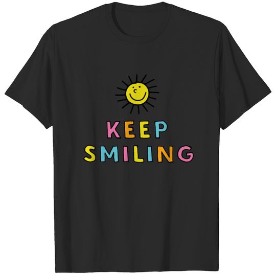 Keep smiling T-shirt
