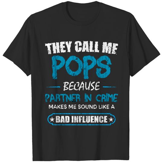 They call me pops Funny Grandpa Gifts Shirts papa T-shirt