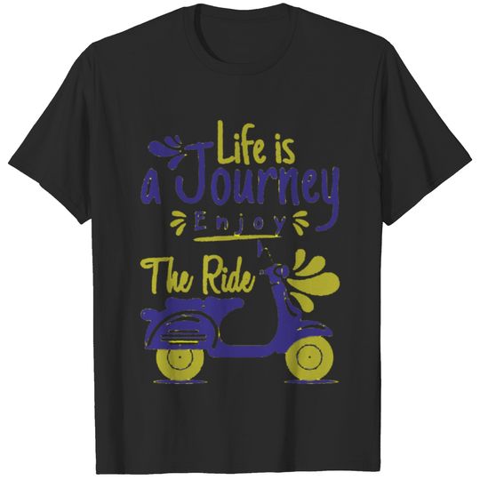 Life is a journey enjoy the ride Title creativity T-shirt