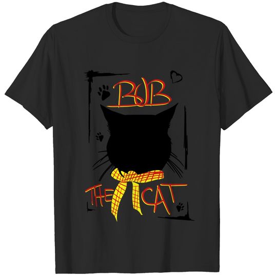 BOB THE CAT I Cat Named Bob T-shirt