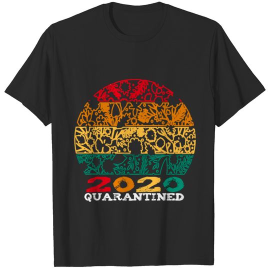 Quarantined 2020, Quarantine Birthday,social dista T-shirt
