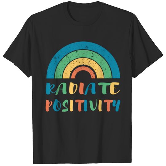 radiate positivity T-shirt