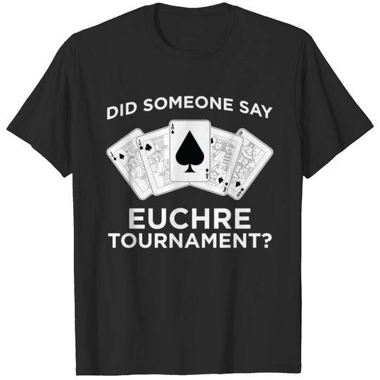 Funny Euchre Card Game Tournament print T-shirt