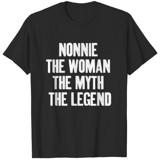 NonnIe The Woman the Myth the Legend T-shirt