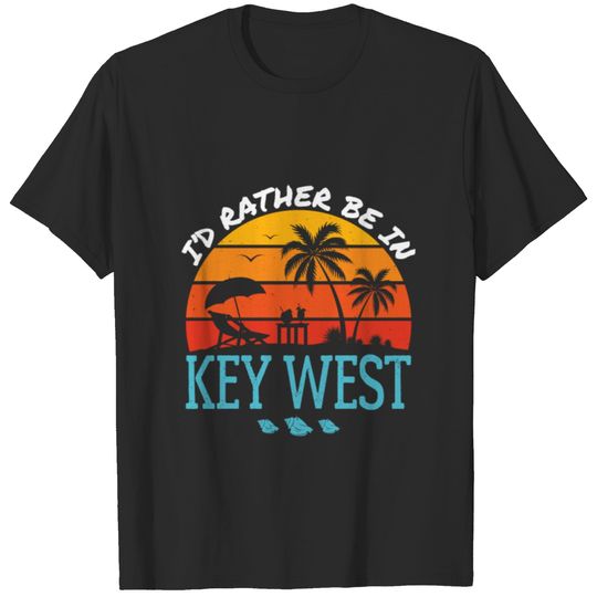 I'd Rather Be in Key West Florida Keys T-shirt