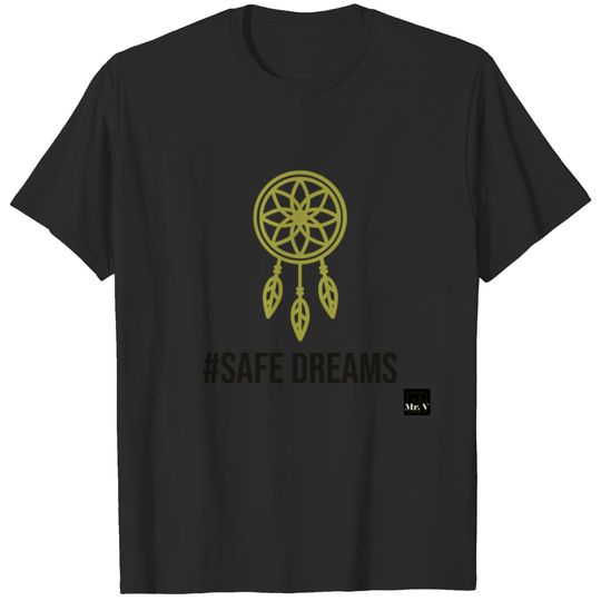 safe dream T-shirt