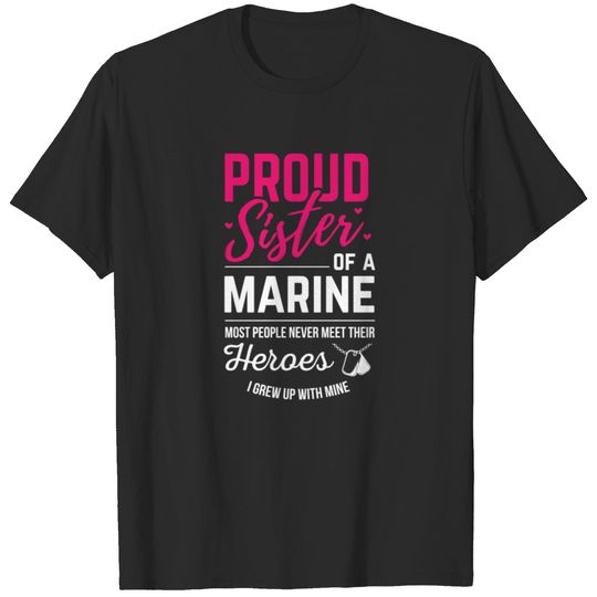 Proud Sister Of A Marine Veterans T-shirt