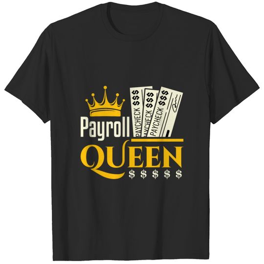 Payroll Queen Women Payroll Clerk Manager T-shirt
