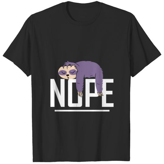 Sleeping sloth - nope T-shirt