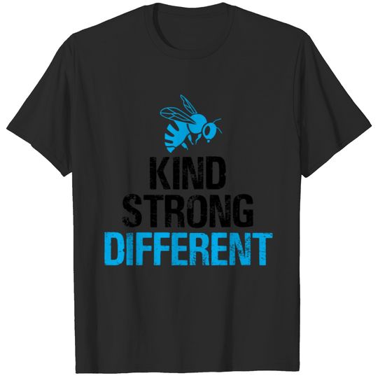 Be Kind Be Strong Be Different T-shirt T-shirt