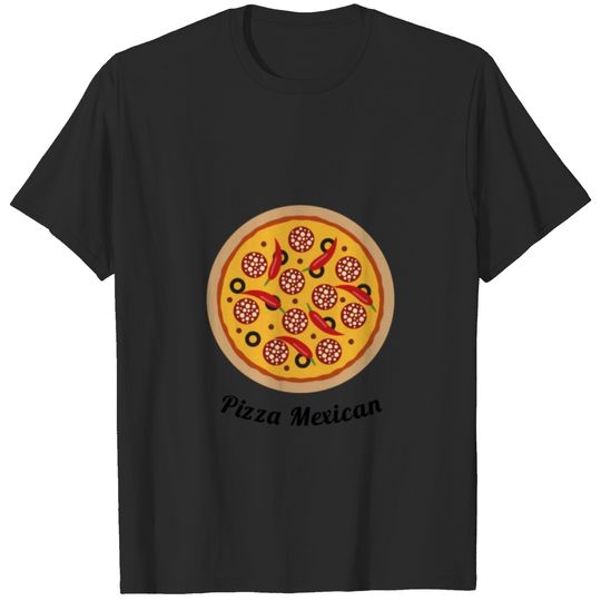 Pizza Mexican Cooking Gift Idea T-shirt