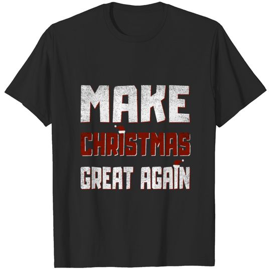 Make Great Again T Vintage Xmas Gift T-shirt