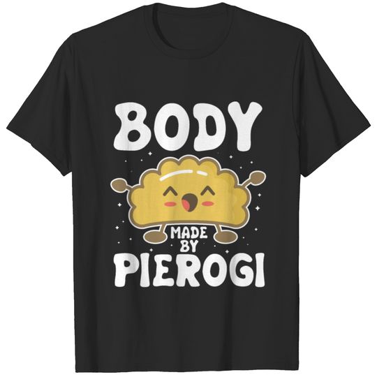 Pierogi Pierogies polish food Poland dumplings T-shirt