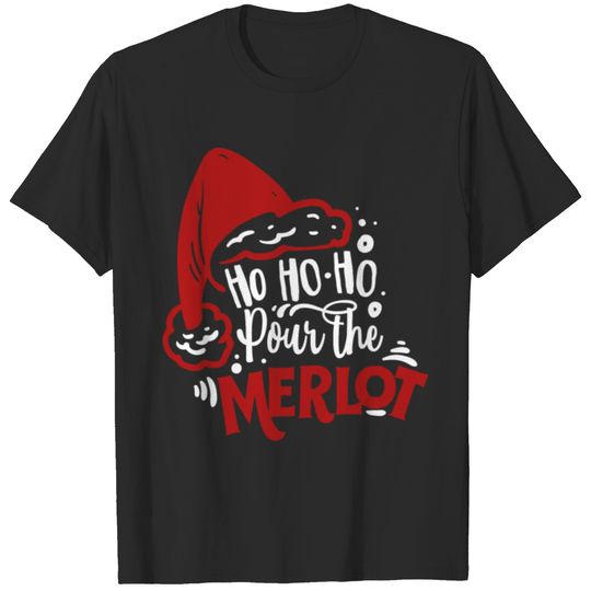 HO HO HO Pour The Merlot Cute Christmas Xmas Wine T-shirt