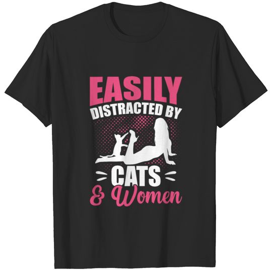 Easily Distracted by Cats and Woman Cats Lover T-shirt