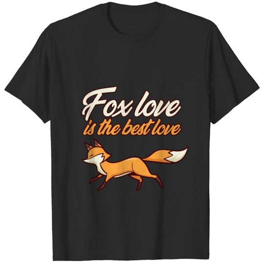 Fox Lovers Fox Love Is The Best Love Animal Lovers T-shirt