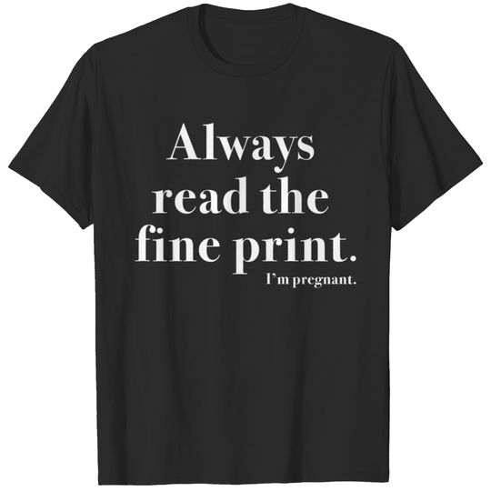 Fine Print Pregnant T-shirt