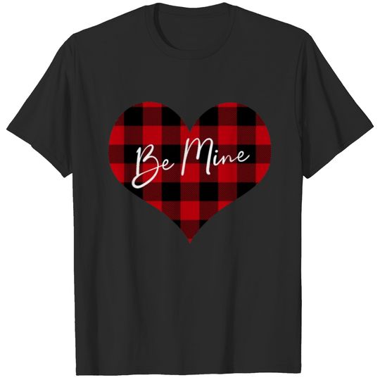 Be Mine Love Plaid Valentines days T-shirt