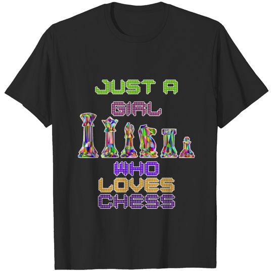 Just A Girl Who Loves Chess T-shirt