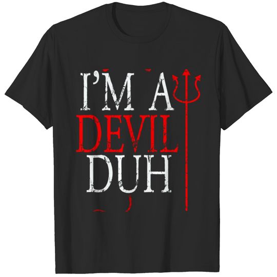 I'm a Devil Duh Halloween Costume T-shirt