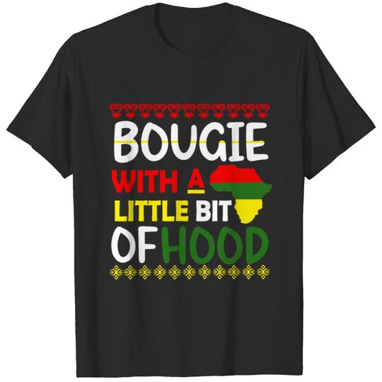 Bougie With A Little Bit Of Hood Black History T-shirt