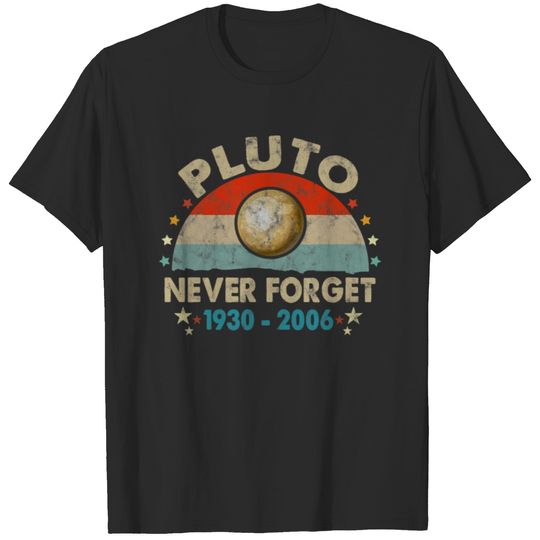 Never Forget Pluto Funny Space Science Graphic T-shirt