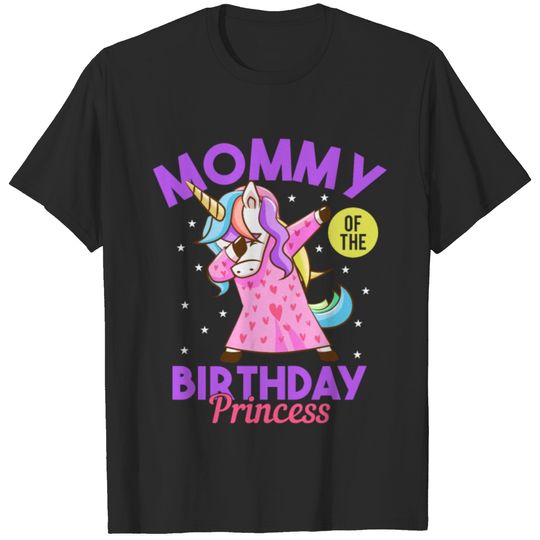 Mommy Of The Birthday Princess - Happy Daughter T-shirt