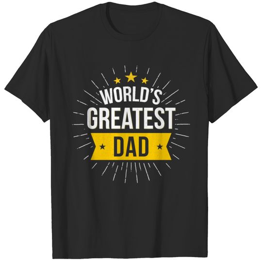 Worlds greatest Dad T-shirt