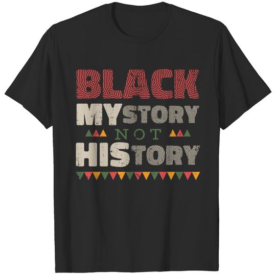 Black MYstory Not HIStory T-shirt