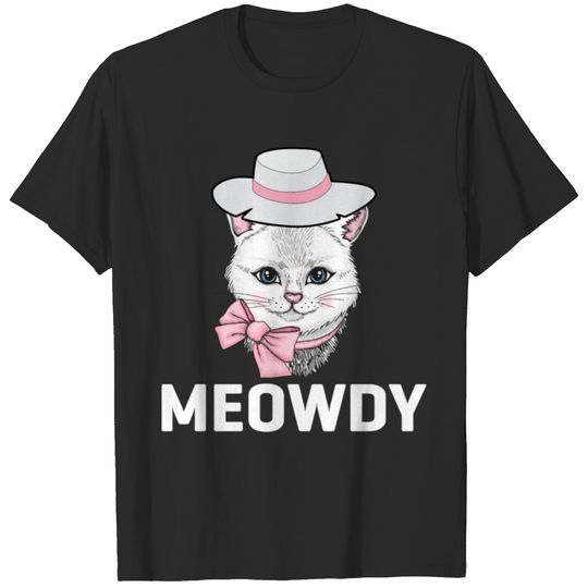 Meowdy Cute Cat Gift T-shirt