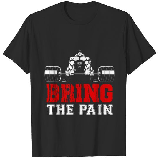 Bring the Pain T-shirt
