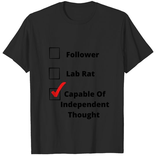 Capable Of Independent Thought T-shirt