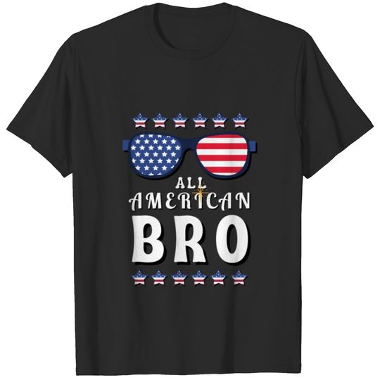 All American Bro 4th of July / Fourth of July Gift T-shirt