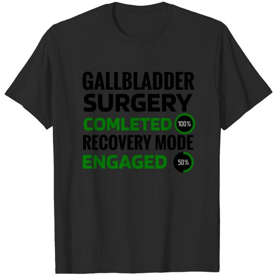 Gallbladder Surgery Recovery Loading Gifts T-shirt