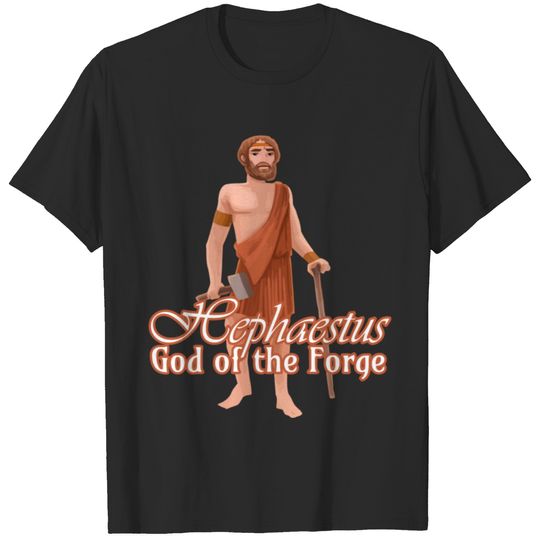 Hephaestus God Of The Forge Gift Tee T-shirt