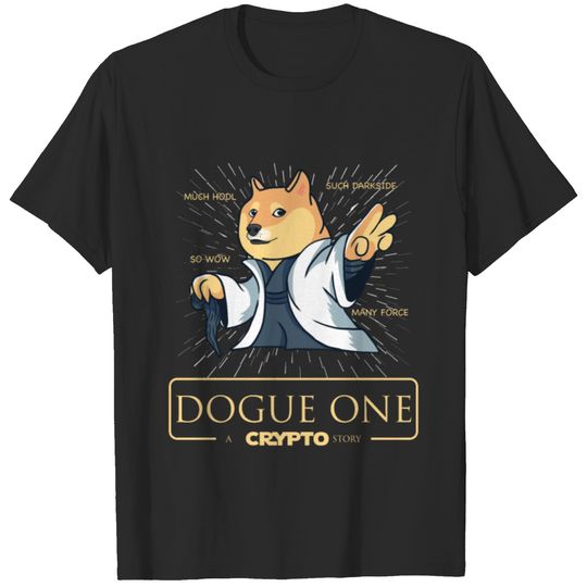 Dogue One Crypto Story Dog Meme T-shirt