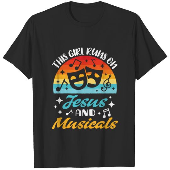 This Girl Runs on Jesus and Musicals Broadway T-shirt