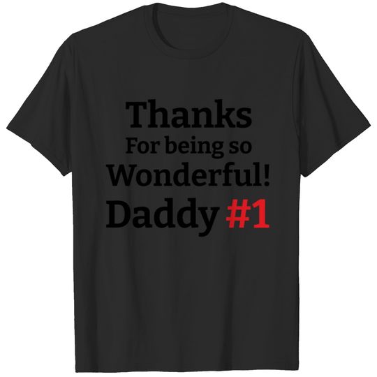 Thanks dad for everything happy father s day T-shirt