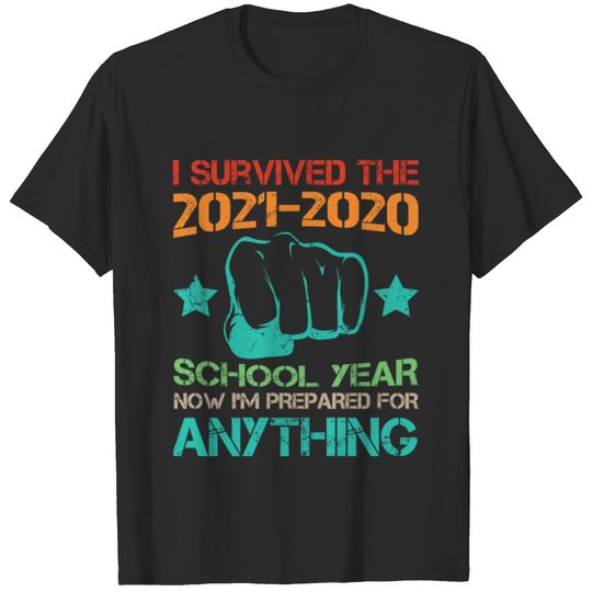 i survived the 2020 2021 school year now i m prepa T-shirt