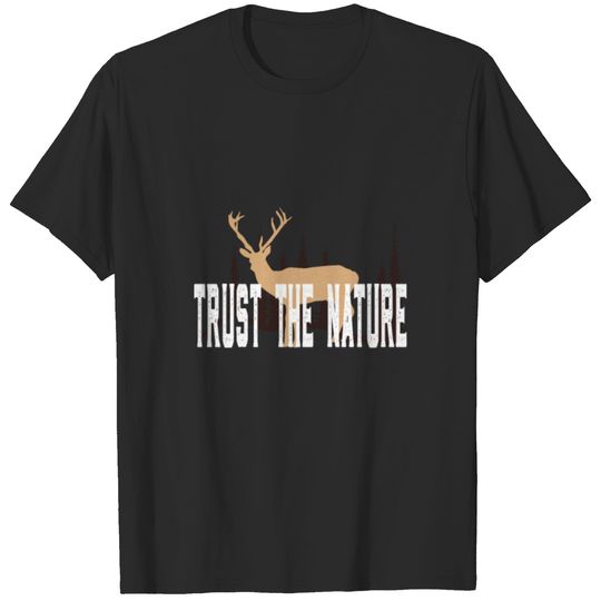 Trust The Nature Deer T-shirt