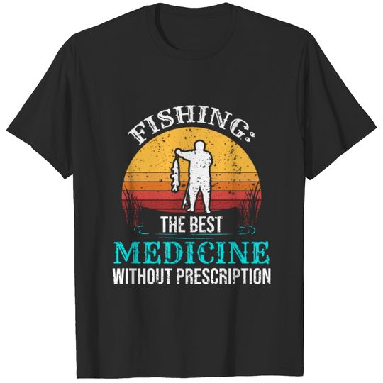 Angler Fisherman Saying Best Medicine Fishing Rod T-shirt