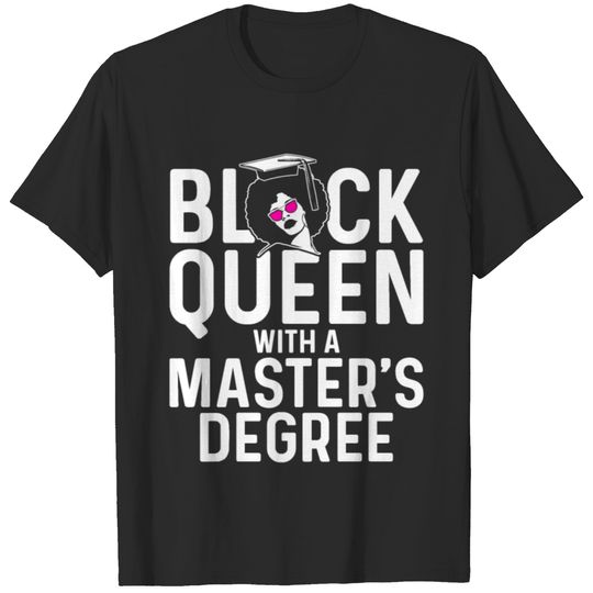 Black Queen Mastered Masters Graduation product T-shirt