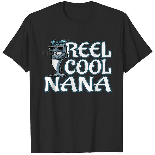 Reel Cool Nana Fishing Nana T-shirt