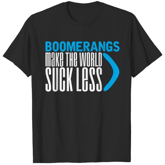 Boomerang Joke Saying Boomerangs Throw Throwing T-shirt